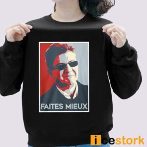 Sebastien Delogu Faites Mieux Shirt