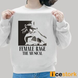 Taylor Tour Female Rage The Musical Shirt