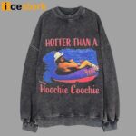 Vintage Hotter Than A Hoochie Coochie Shirt