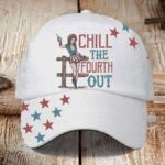 Independence Day Chill The Fourth Out Printed Hat