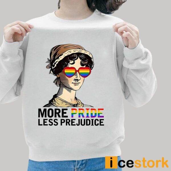 Women’s More Pride Less Prejudice Shirt