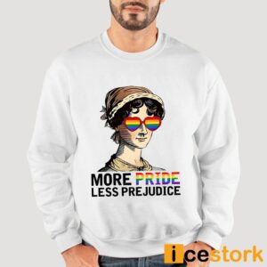 Women's More Pride Less Prejudice Shirt