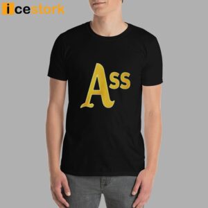 Zachary Piona Ass Oakland Shirt