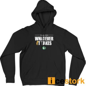 Celtics Finals 2024 Whatever It Takes Shirt