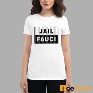 Dr Fauci Jail Fauci Shirt