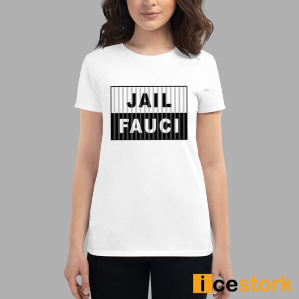 Dr Fauci Jail Fauci Shirt