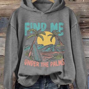 Find Me Under The Palms Hoodie