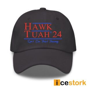 Hawk Tuah 24 Spit On That Thang Hat