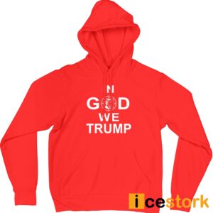 In God We Trump 2024 Shirt