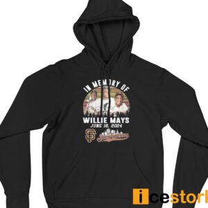 In Memory Of Willie Mays June 18 2024 Shirt