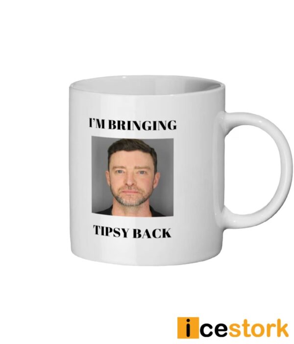 Justin Timberlake I’m Bringing Tipsy Back Mug