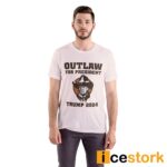 Outlaw For President Trump 2024 Shirt