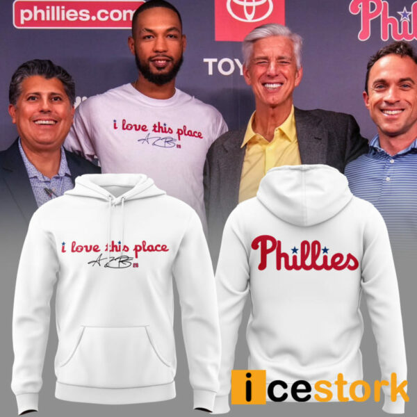 Phillies I Love This Place Hoodie