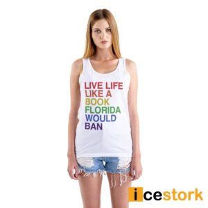 Pride Live Like A Book Florida Would Ban Shirt