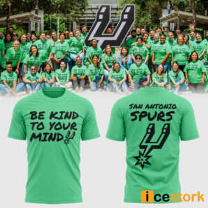 Spurs Be Kind To Your Mind Shirt