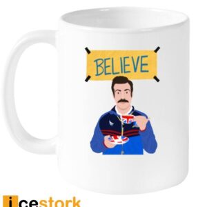 Ted Lasso Believe Coffee Mug