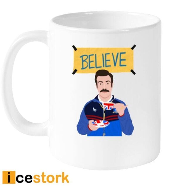 Ted Lasso Believe Coffee Mug