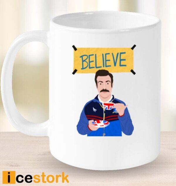 Ted Lasso Believe Coffee Mug