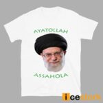 The Mossad Ayatollah Assahola Shirt