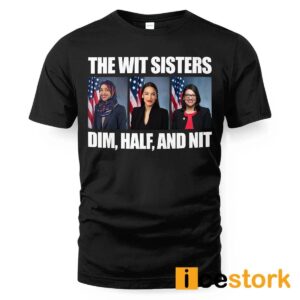 The Wit Sisters Dim Half And Nit Shirt 1