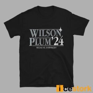 Wilson Plum '24 Vegas Vs Everybody Shirt